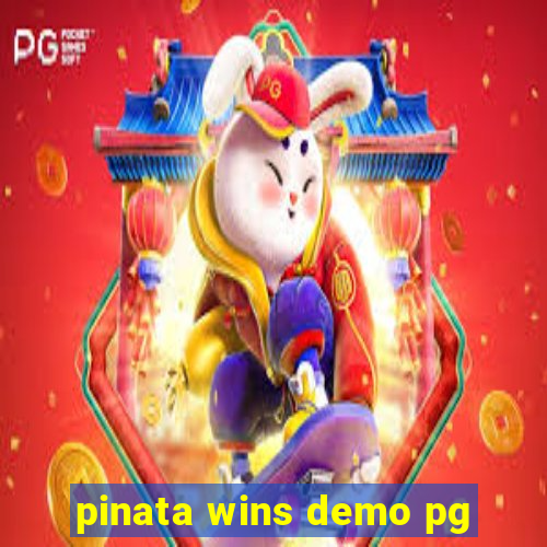 pinata wins demo pg